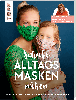 Artikelbild 1 des Artikels “TOPP Schicke Alltagsmasken nähen “